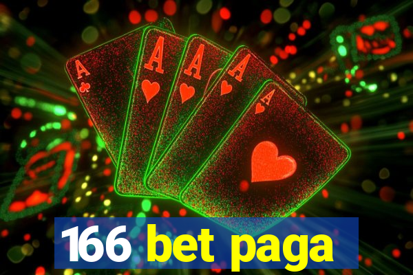 166 bet paga